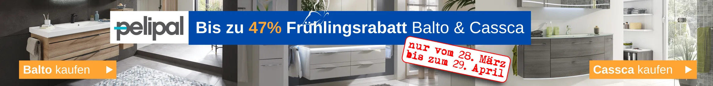 Frühlingsrabatt 2025 auf alle Pelipal Balto + Cassca Artikel